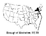 drawing: outline map of the US with New York in black. Text: Borough of Manhattan, NY, NY with arrow pointing to location