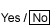 Yes / Box drawn around the word No