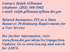 Contact:Ralph Gillmann, Phone:202.366.5042, Email:ralph.gillmann@fhwa.dot.gov