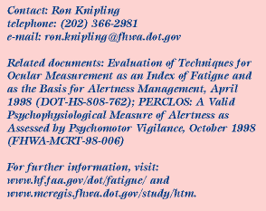Contact:Ron Knipling, Phone:202.366.2981, Email:ron.knipling@fhwa.dot.gov