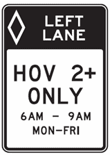 Figure 10-16 : Sample HOV Sign