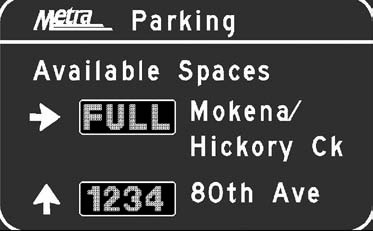 Metra parking sign showing available spaces for two locations, one full and one with empty spaces