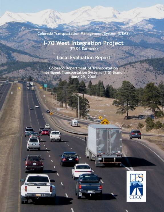 I-70 West Integration Project; Local Evaluation Report